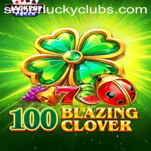Dive into the Exciting World of 100BlazingClover: The Game That Transforms Luck