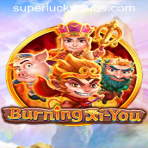 Discover the Thrilling World of BurningXiYou and Join the SuperLuckyClub