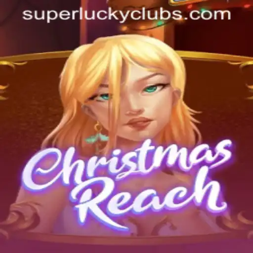 Unveiling ChristmasReach: A Festive Journey with SuperLuckyClub