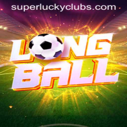 Exploring the Excitement of LongBall: A Look into SuperLuckyClub's Latest Sensation