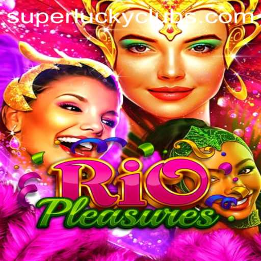 Unveiling RioPleasures: A Thrilling Journey with SuperLuckyClub