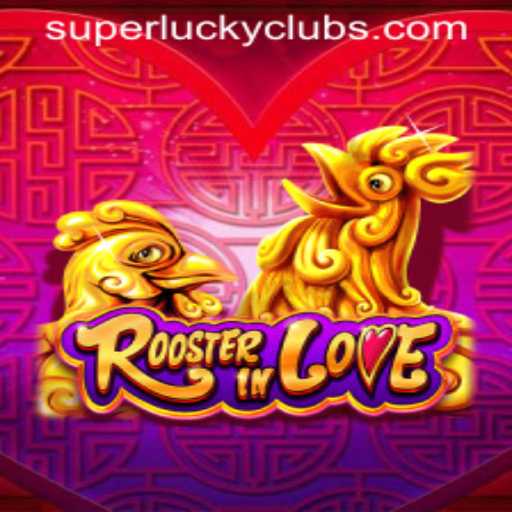 Discover the Exciting World of RoosterInLove: The New Gaming Sensation from SuperLuckyClub